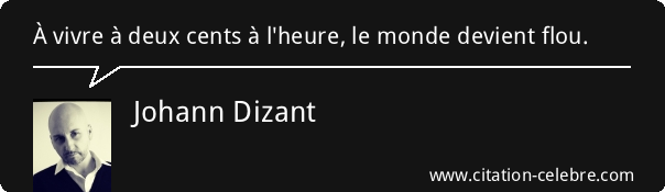 Citation johann dizant 108123