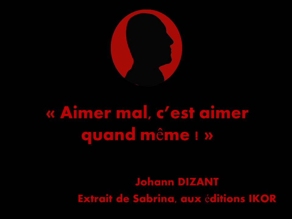 Aimer mal citation 1